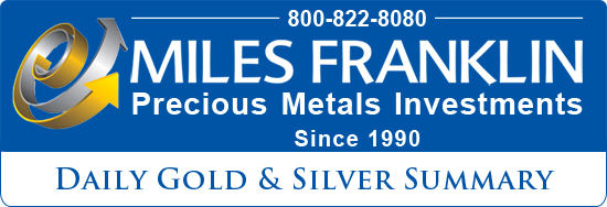 Miles Franklin Daily Gold & Silver Summary