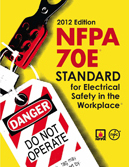 NFPA 70E 2012 Electrical Safety in the Workplace