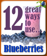 12 great ways to use blueberries