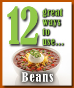 12 great ways to use beans.