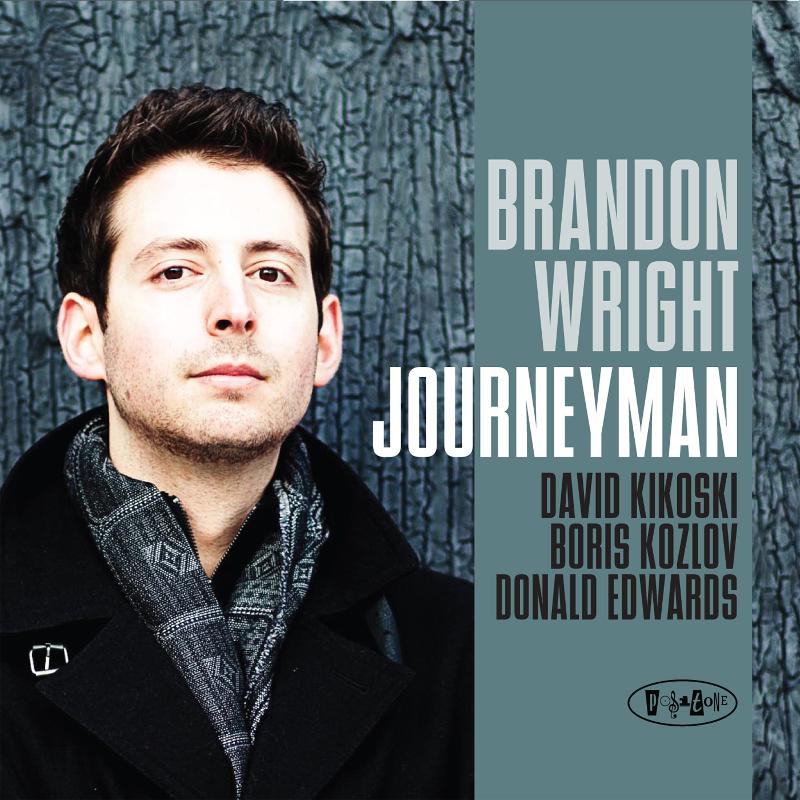 Brandon Wright - Journeyman