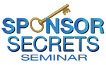 Sponsor Secrets Seminar