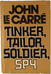 John le Carre, "Tinker, Tailor, Soldier, Spy"