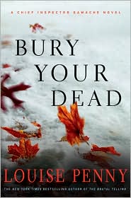 "Bury Your Dead" by Louise Penny