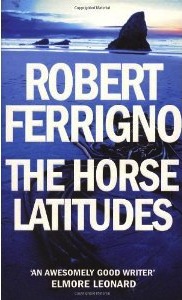 The Horse Latitudes by Robert Ferrigno