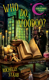 WHO DO, VOODOO? by Rochelle Staab