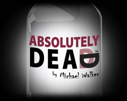 ABSOLUTELY DEAD by Michael Walker