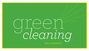 Green Cleaning Webinars