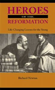 Heroes of the Reformation 