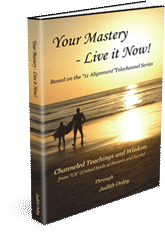 your mastery live it now