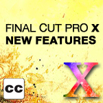 FCP X: New Features