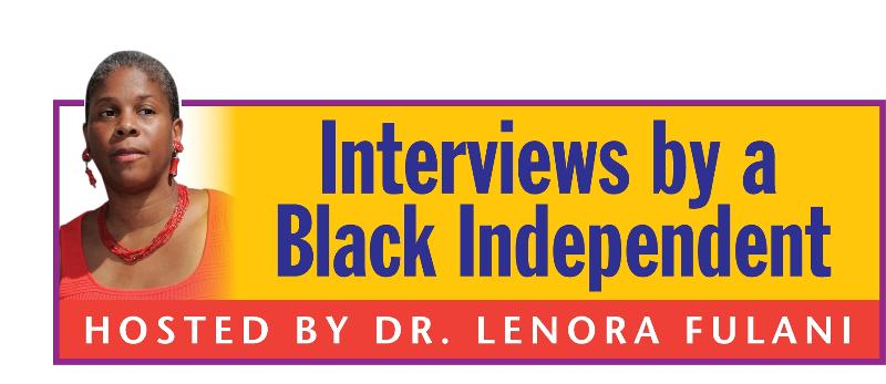 Interviews by a Black Independent