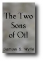 Two-Sons-of-Oil-Samuel-B-Wylie.jpg