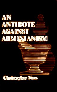Antidote-Against-Arminianism-Ness.jpg
