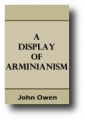 Display of Arminianism by John Owen Graphic