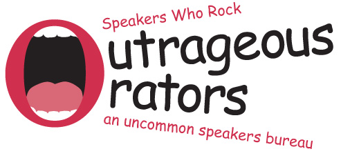 Outrageous Orators