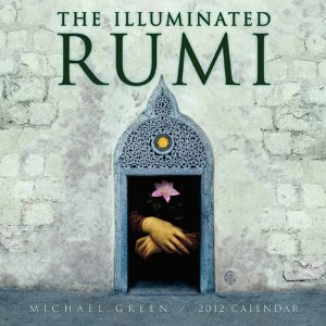 Illuminated Rumi 2012 Wall Calendar