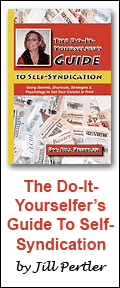 The Do-It-Yourselfer's Guide to Self-Syndication by Jill Pertler
