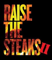 Raise the Steaks II