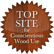 Top Site for Conscientious Wood Use