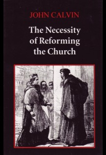 Necessity-of-Reforming-the-Church-John-Calvin.jpg