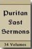 Puritan Fast Sermons (34 Volumes)