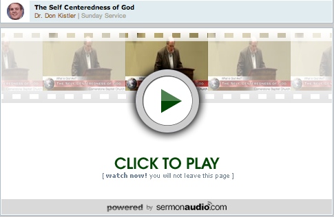 The Self Centeredness of God by Dr. Don Kistler Free Video
