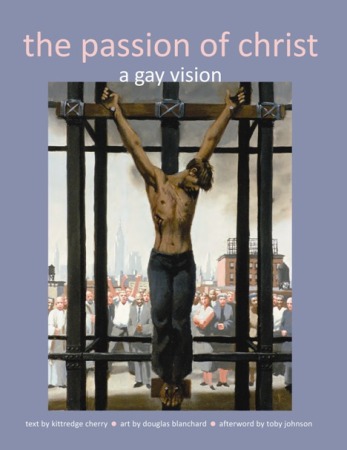 Book cover Passion of Christ A Gay Vision