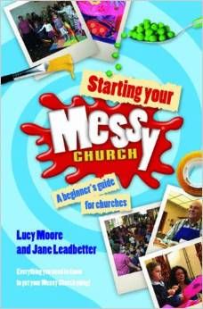 Book cover for Starting you Messy church with paint spash image under the words Messy Church