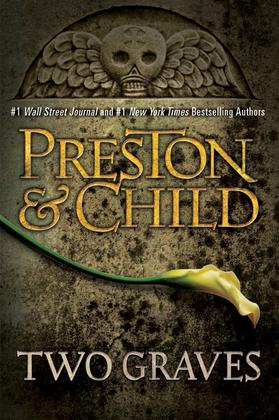 TWO GRAVES by Preston & Child