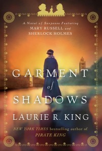 Laurie R. King GARMENT OF SHADOWS