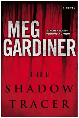 THE SHADOW TRACER, Meg Gardiner