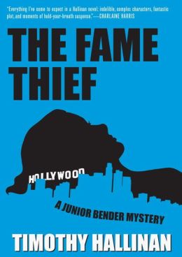 THE FAME THIEF, Timothy Hallinan