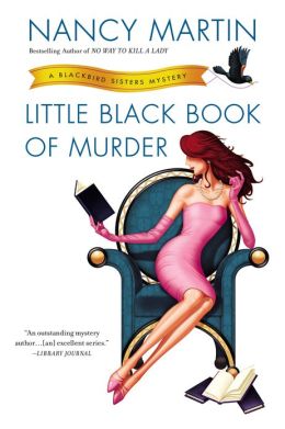 Nancy Martin's LITTLE BLACK BOOK OF MURDER