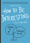 How to be interesting 