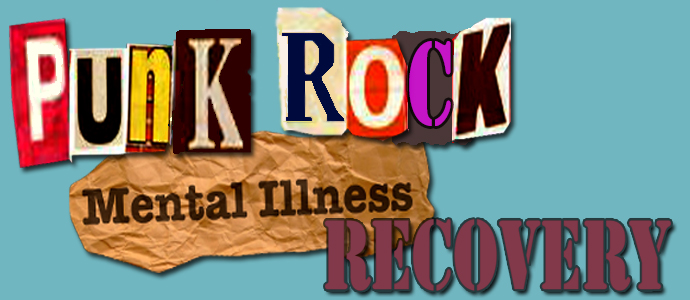 Punk Rock, Mental Illness, Recovery