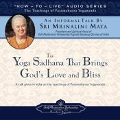 Yoga Sadhana That Brings God's Love and Bliss