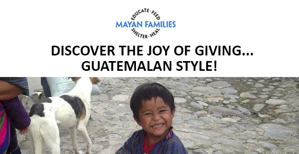 DISCOVER THE JOY OF GIVING GUATEMALAN STYLE