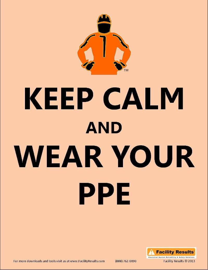 Keep Calm & Wear Your PPE