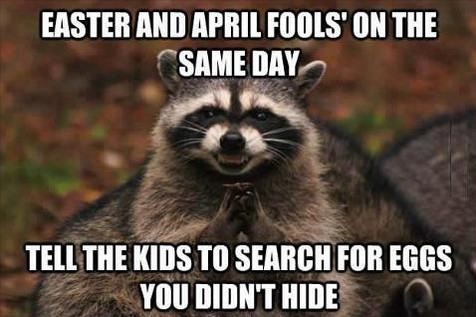 Easter and April Fools