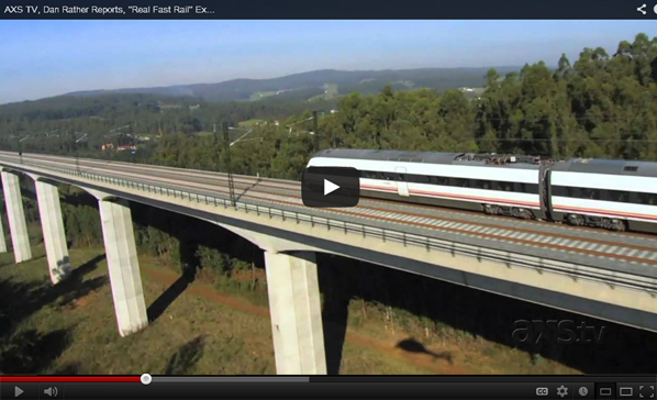 Dan Rather on High Speed Rail