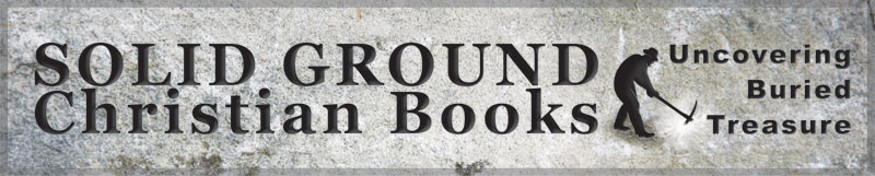 Solid Ground Christian Books