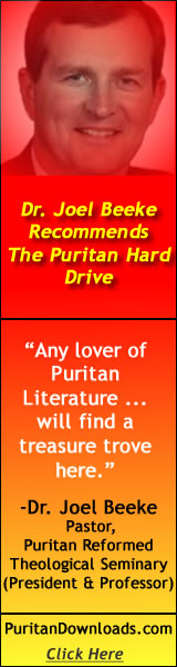 Dr. Joel Beeke Recommends and Reviews the Puritan Hard Drive. Click Here!
